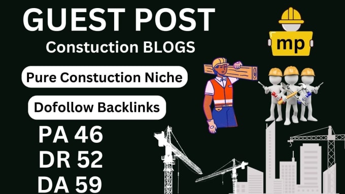 Gig Preview - Provide you construction guest post , SEO for your website