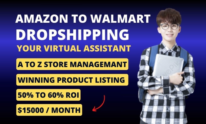 Gig Preview - Be your VA for walmart dropshipping,amazon to walmart, walmart virtual assistant