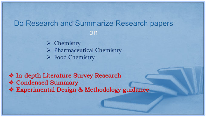 Gig Preview - Research on chemistry, food and pharmaceutical chemistry, write summary of paper