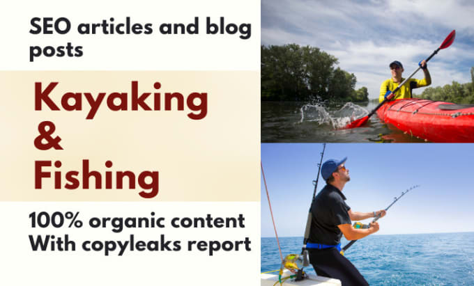 Gig Preview - Write SEO articles about kayaking, fishing and fishing techniques