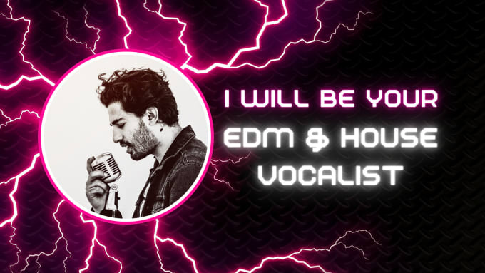 Gig Preview - Record vocals for your edm and house tracks