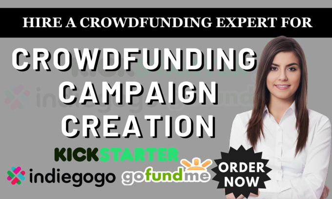 Gig Preview - Create successful crowdfunding campaigns on gofundme, kickstarter, indiegogo