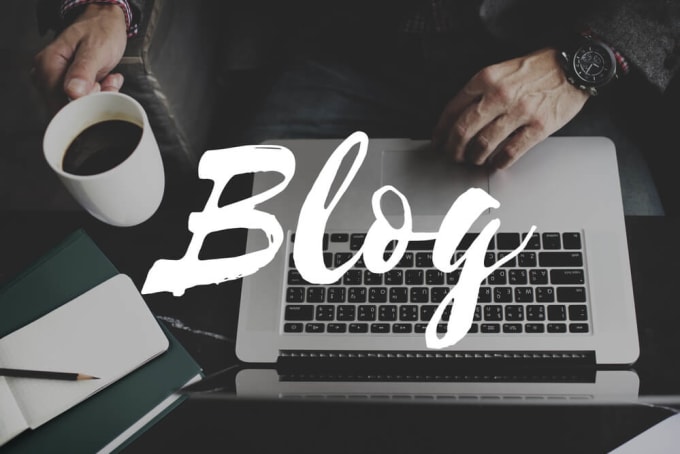 Gig Preview - Write a blog for you