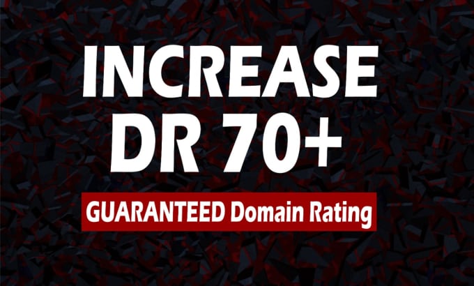 Gig Preview - Increase domain rating 70 using high authority SEO backlinks