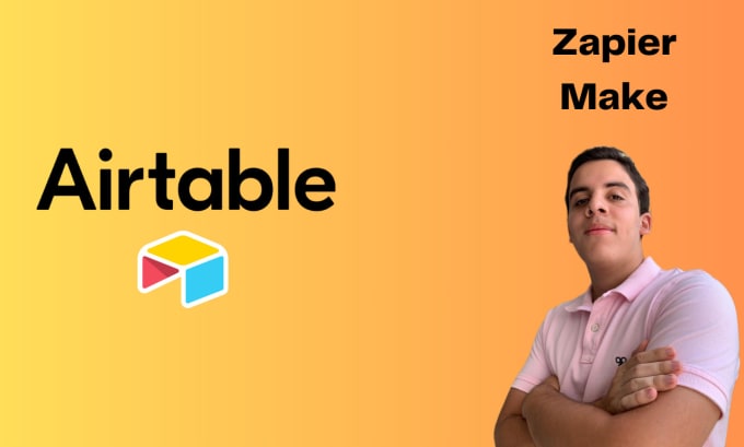 Gig Preview - Build custom airtable databases and automate with make or zapier