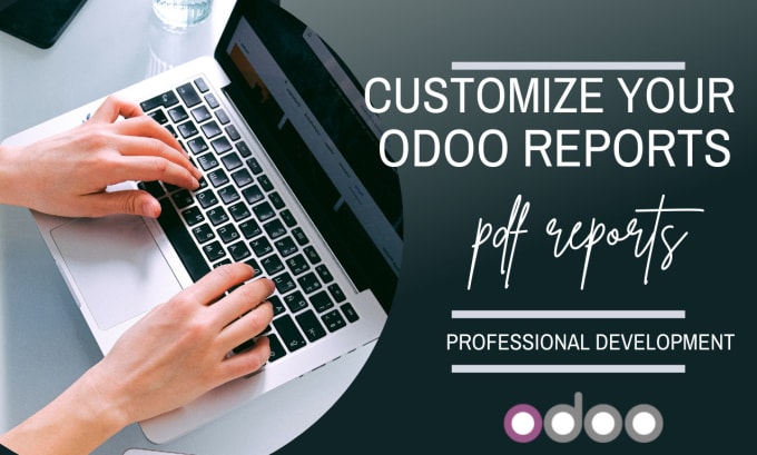 Gig Preview - Develop design customize your odoo invoice sale order po and all reports