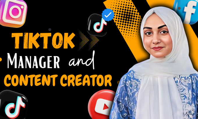 Gig Preview - Be your tiktok manager and tiktok content creator