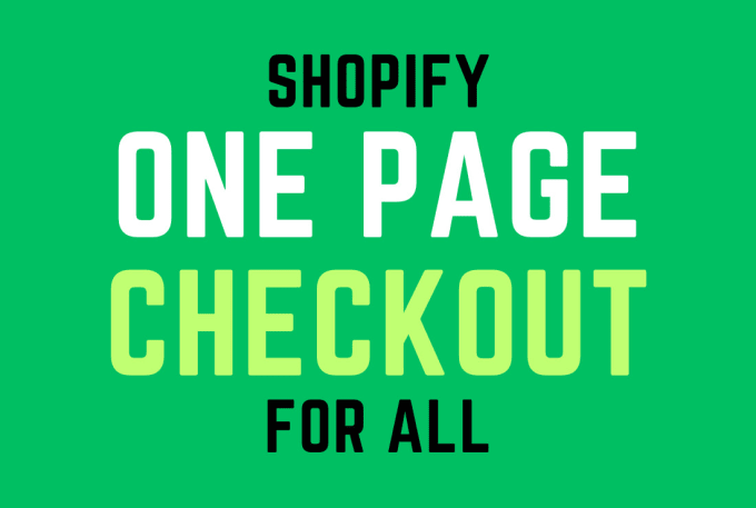 Gig Preview - Do one page checkout in shopify store