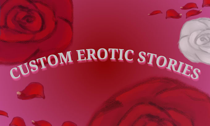 Gig Preview - Write an erotic short story