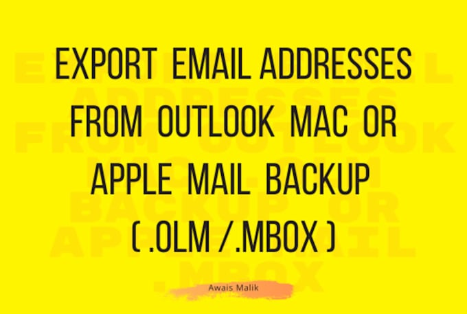 Gig Preview - Export email addresses from microsoft outlook mac olm or apple mail mbox backup