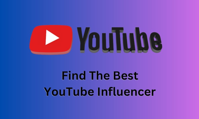 Gig Preview - Find the best youtuber for your niche