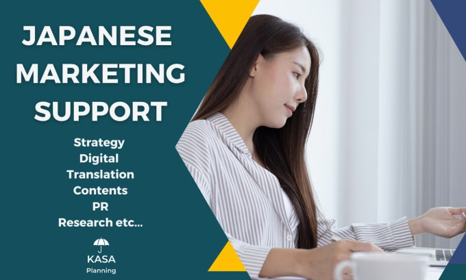 Gig Preview - Be a japanese marketer who strongly supports your biz