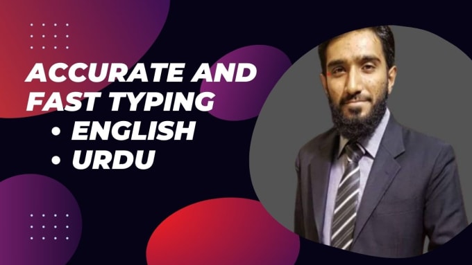 Gig Preview - Provide fast typing services english and urdu, retype scanned pages, typist