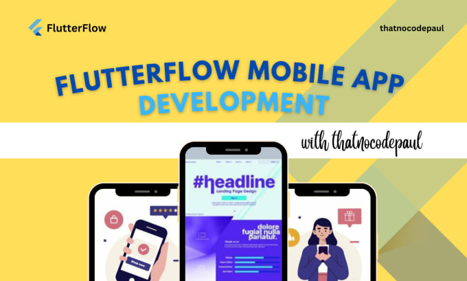 Gig Preview - Do your mobile app development using flutterflow