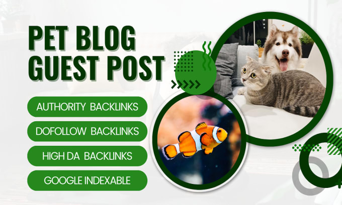 Gig Preview - Publish pet blog guest post with do follow backlinks