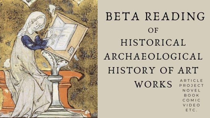 Gig Preview - Beta or proofread your historical or archaeological work