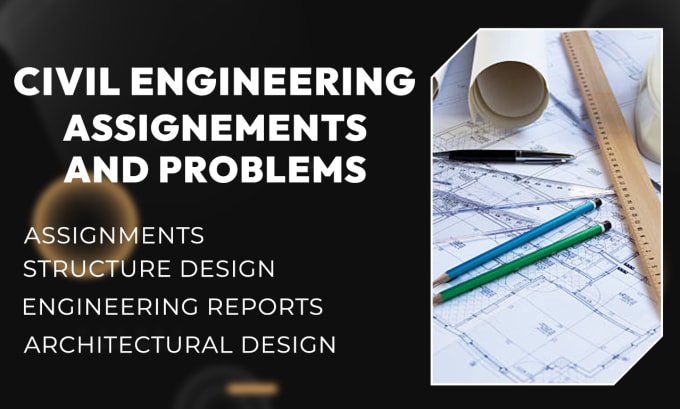 Gig Preview - Solve civil engineering assignments