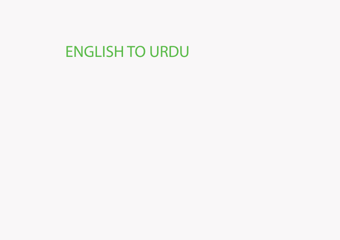 Gig Preview - Provide english to urdu and urdu to english translations