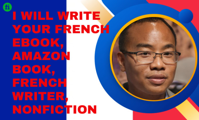 Gig Preview - Write your french ebook, amazon book, french writer, nonfiction