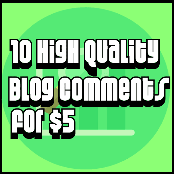 Bestseller - post 10 high quality blog comments on your blog