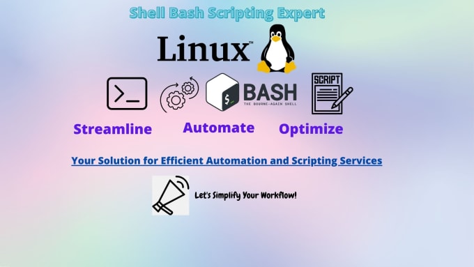 Gig Preview - Create customized shell bash scripts to automate tasks and enhance efficiency