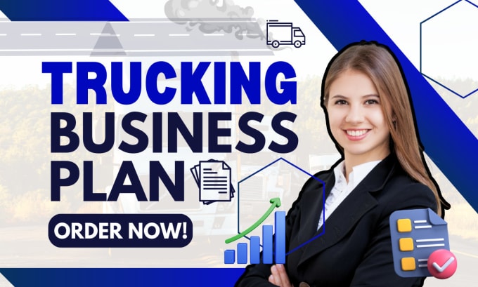 Gig Preview - Create trucking logistics and freight company business plan