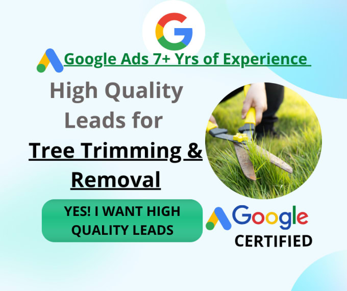 Gig Preview - Generate leads for tree trimming and removal google ads