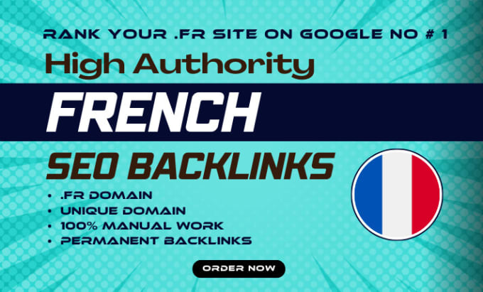 Gig Preview - Do high quality france backlinks, SEO link building from french sites