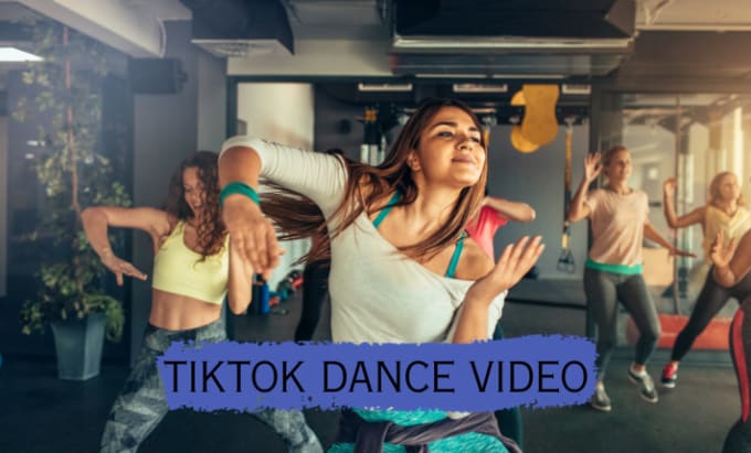 Gig Preview - Create 1 min tiktok dance video on your song