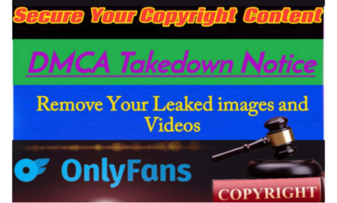 Gig Preview - Remove leaked onlyfans content on google and different website under dmca