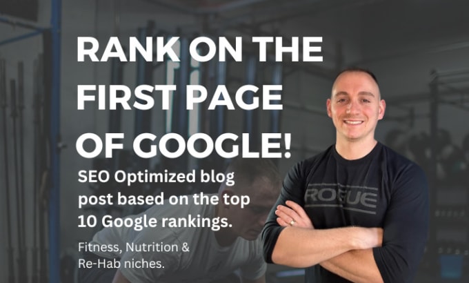 Gig Preview - Write a SEO optimized article on fitness, rehab or nutrition