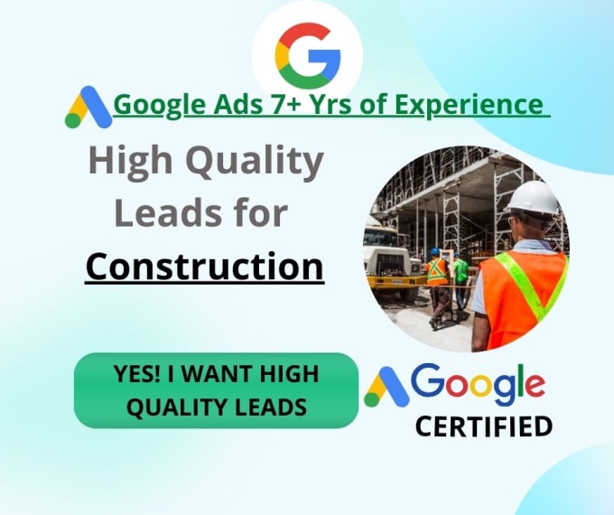 Gig Preview - Generate leads for construction using google ads