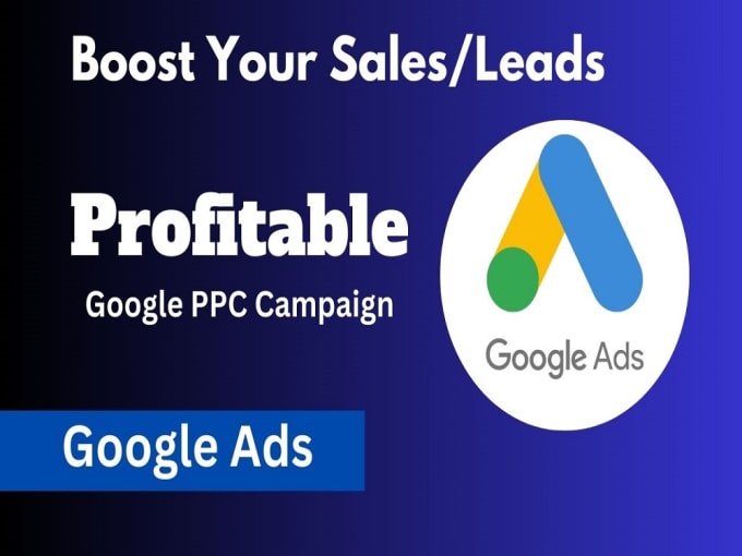 Gig Preview - Set up and manage highly profitable google ads adwords PPC campaigns