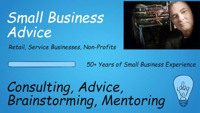 Gig Preview - Advise, consult with and mentor small business owners