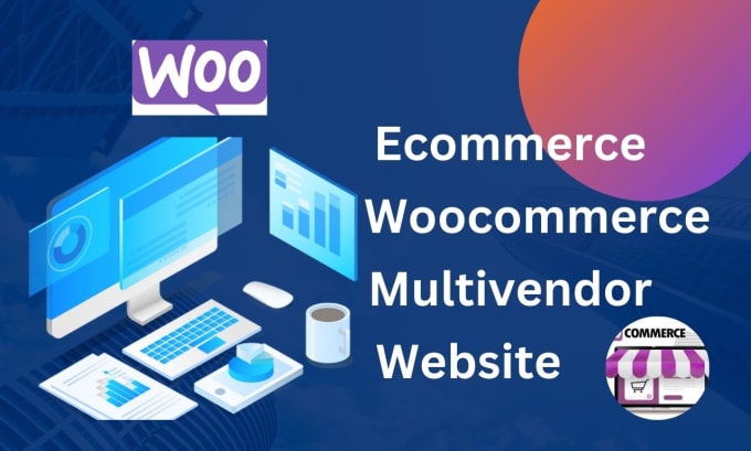 Gig Preview - Build multivendor woocommerce or ecommerce website with wordpress dokan pro