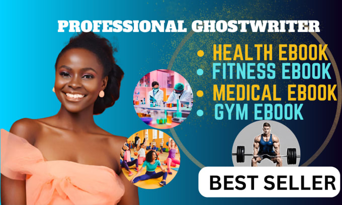 Gig Preview - Ghostwrite health, fitness ebook medical ebook gym ebook for kindle