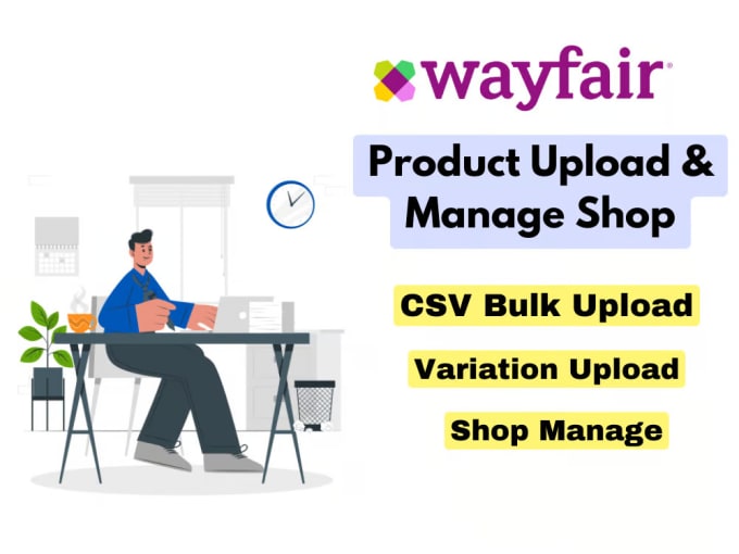 Bestseller - create wayfair listings, CSV, wayfair SEO, wayfair campaign