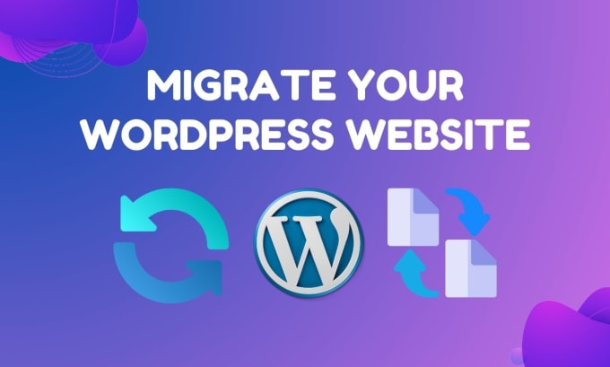 Gig Preview - Do wordpress backup and wordpress migration or migrate website