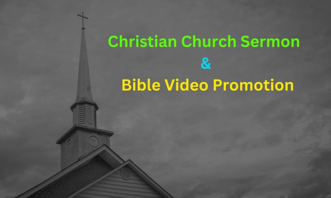 Gig Preview - Do christian church sermons and bible video promotion