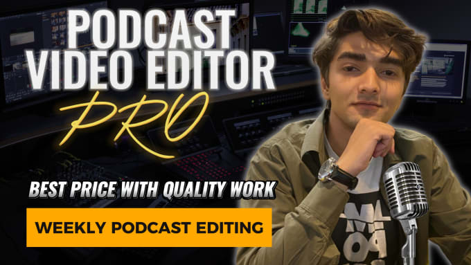 Gig Preview - Edit your podcast video, edit and mix your podcast, post produce your podcast