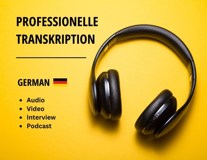 Gig Preview - Transcribe and edit your german audio oder video file