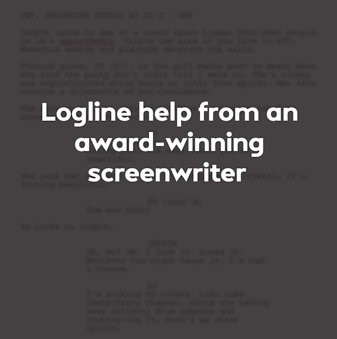 Gig Preview - Help develop a logline for your feature script or TV pilot