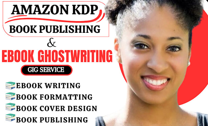 Gig Preview - Do amazon kdp book publishing,amazon kindle,kdp book formatting,ebook writer