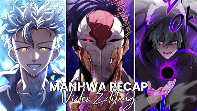 Gig Preview - Create a professional manhwa recap video for your youtube