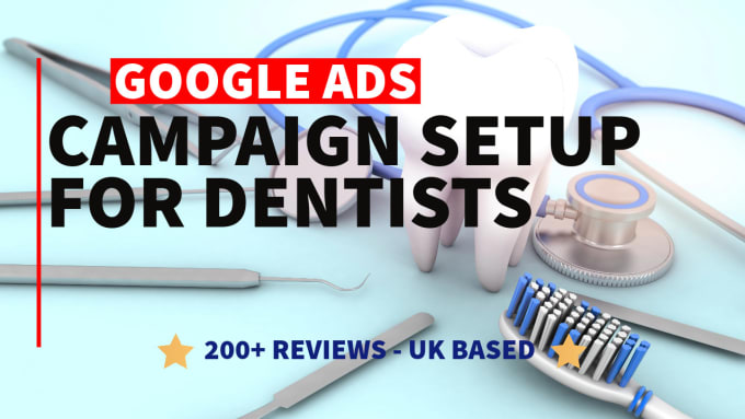 Gig Preview - Setup a google ads campaign for your dental surgery