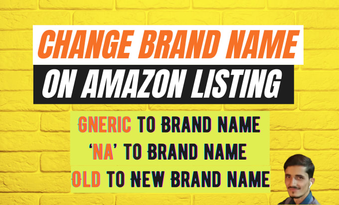 Gig Preview - Change and fix the brand name error on the amazon listing