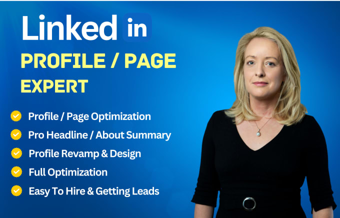 Gig Preview - Write, revamp, upgrade and optimize your linkedin profile and business page