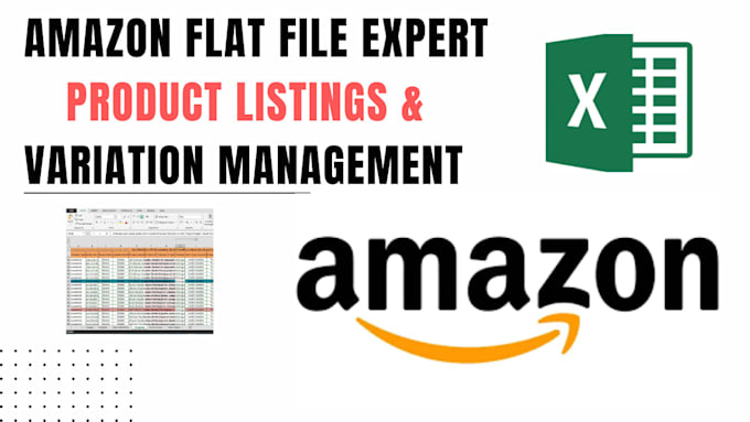 Gig Preview - Be your amazon flat file expert for product listings and variation management