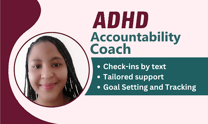 Gig Preview - Be your adhd accountability coach