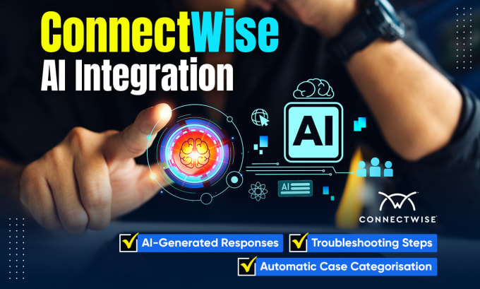 Gig Preview - Automate and enhance your connectwise manage with ai